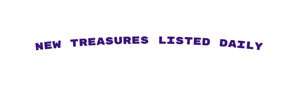 new treasures listed daily
